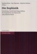 Die Sophistik: Entstehung, Gestalt und Folgeprobleme des Gegensatzes von Naturrecht und positivem Recht