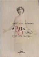 A Bela Otero, pioneira do cine