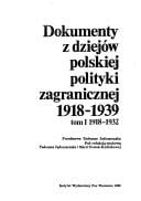 Dokumenty z dziejów polskiej polityki zagranicznej 1918-1939