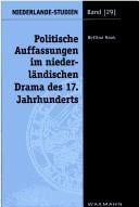 Politische Auffassungen im niederl andischen Drama des 17. Jahrhunderts