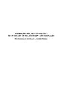 Méditerranée, Moyen-Orient, deux siècles de relations internationales