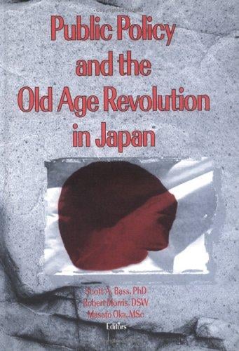 Public policy and the old age revolution in Japan
