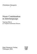 Linguistische Arbeiten, Band 448: Noun combination in interlanguage