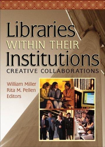 Libraries within their institutions