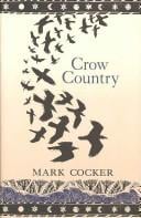 CROW COUNTRY: A MEDITATION ON BIRDS, LANDSCAPE AND NATURE