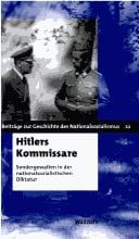 Beitr age zur Geschichte des Nationalsozialismus, Bd. 22: Hitlers Kommissare: Sondergewalten in der nationalsozialistischen Diktatur