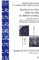 Bunka. T ubinger interkulturelle und linguistische Japanstudien, Bd. 11: Ibunka to no deai. Sekai no naka no Nihon to Doitsu