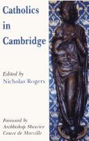 CATHOLICS IN CAMBRIDGE; ED. BY NICHOLAS ROGERS