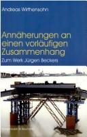 Annäherungen an einen vorläufigen Zusammenhang