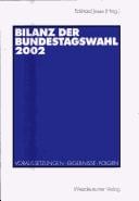 Bilanz der Bundestagswahl 2002: Voraussetzungen, Ergebnisse, Folgen