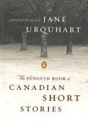 The Penguin book of Canadian short stories