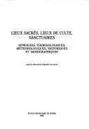 Lieux sacrés, lieux de culte, sanctuaires