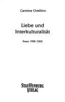 Liebe und Interkulturalit at: Essays 1988 - 2000
