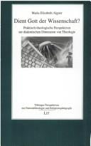 Dient Gott der Wissenschaft?