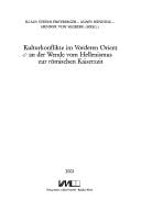 Kulturkonflikte im Vorderen Orient an der Wende vom Hellenismus zur römischen Kaiserzeit