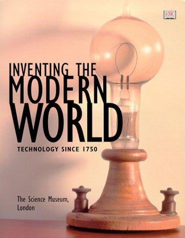 Inventing the modern world