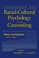Handbook of racial-cultural psychology and counseling