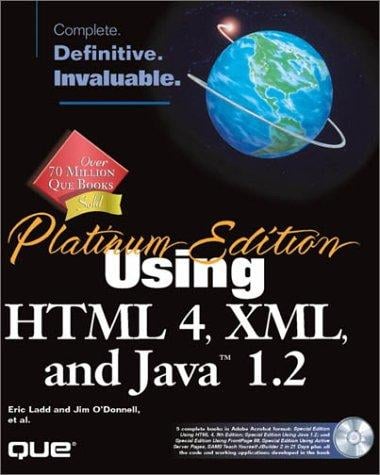 Using HTML 4, XML and Java 1.2