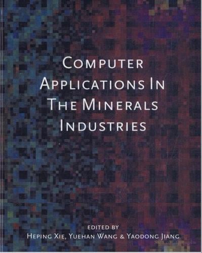 Computer applications in the mineral industry