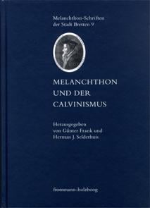Melanchthon und der Calvinismus