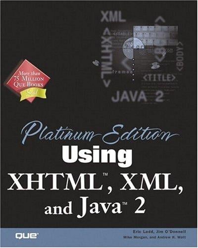 Using XHTML, XML and Java 2