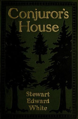 Conjuror's House - A Romance of the Free Forest