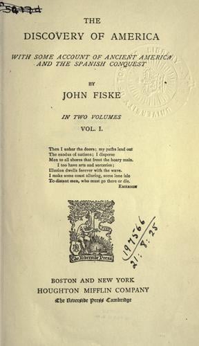 The discovery of America with some account of ancient America and the Spanish conquest