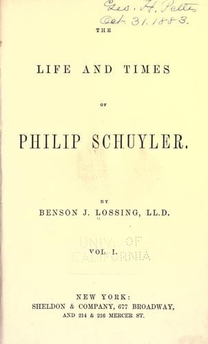 The life and times of Philip Schuyler