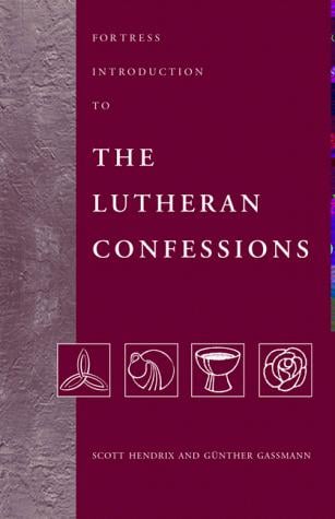 Fortress introduction to the Lutheran confessions