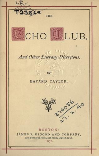 The  echo club, and other literary diversions