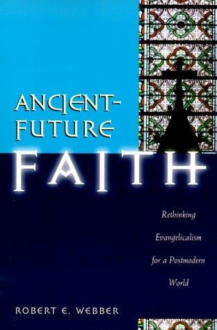 Ancient-future faith