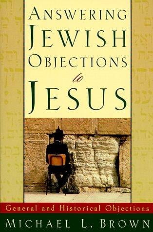 Answering Jewish Objections to Jesus, vol. 1