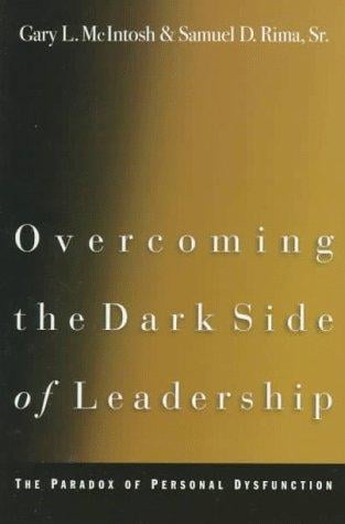 Overcoming the Dark Side of Leadership