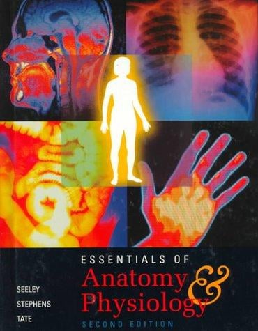 Essentials of anatomy and physiology
