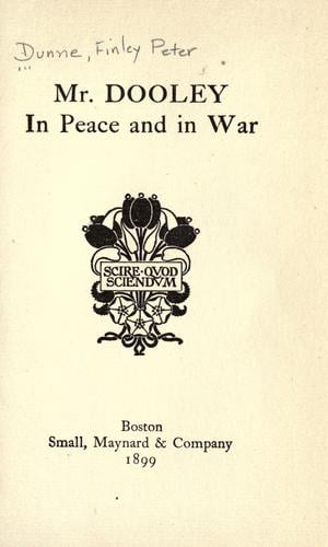 Mr. Dooley in peace and in war