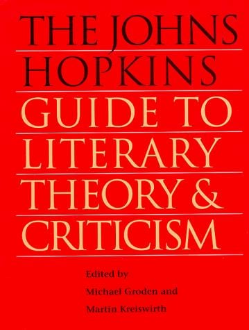 The Johns Hopkins guide to literary theory and criticism