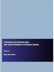 Situating the Feminist Gaze and Spectatorship in Postwar Cinema