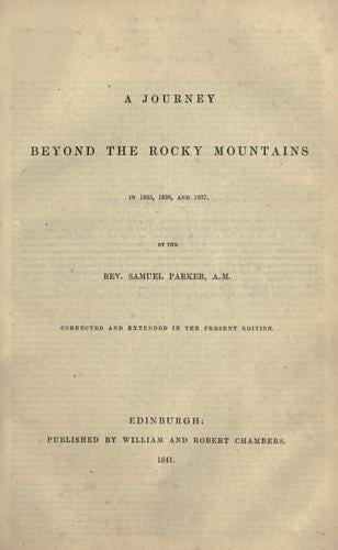 A journey beyond the Rocky mountains in 1835, 1836, and 1837