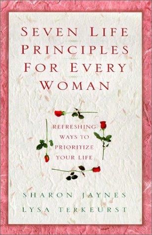 Seven Life Principles for Every Woman