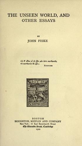 The unseen world, and other essays
