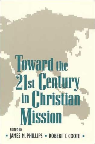 Toward the twenty-first century in Christian mission