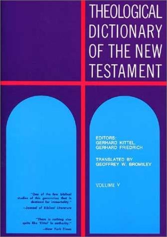 Theological dictionary of the New Testament