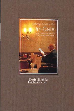 Im Cafe vom Wiener Charme zum Muchner Neon