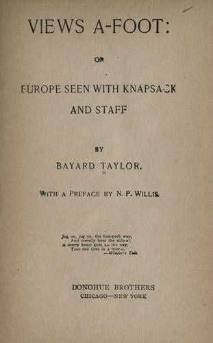 Views a-foot: or, Europe seen with a knapsack and staff