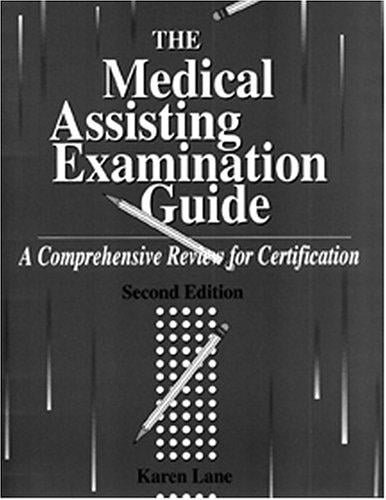 The Medical Assisting Examination Guide