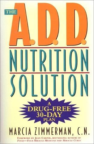 The A.D.D. Nutrition Solution