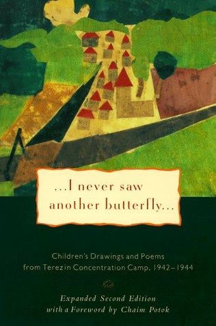 ... I never saw another butterfly...