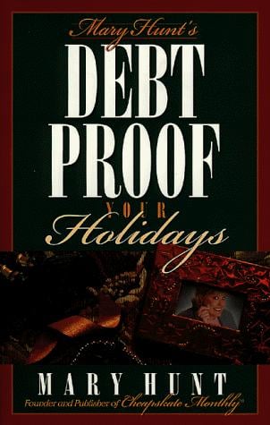 Mary Hunt's debt proof your holidays