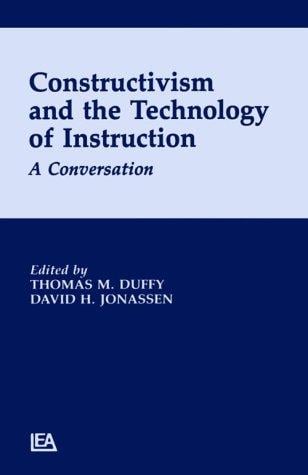 Constructivism and the technology of instruction