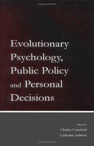 Evolutionary psychology, public policy, and personal decisions